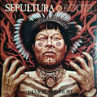 Sepultura – Roots Demos and More (Staff Pick! COLOR)