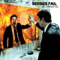 Senses Fail - Let It Enfold You (Staff Pick!)