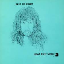 Robert Lester Folsom - Music & Dreams