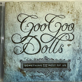 GOO GOO DOLLS - Something For The Rest Of Us CD