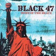 Black 47-  Home of the brave CD