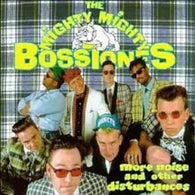Mighty Mighty Bosstones- More Noise and Other Disturbances