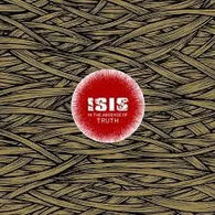 Isis - In The Absence Of Truth (Staff Pick!)