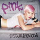 Pink – Missundaztood