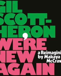 Gil Scott heron - we're new again