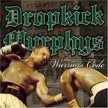 Dropkick Murphys – The Warrior's Code