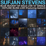 SufJan Stevens -Blue Bucket of Gold / Hotline Bling