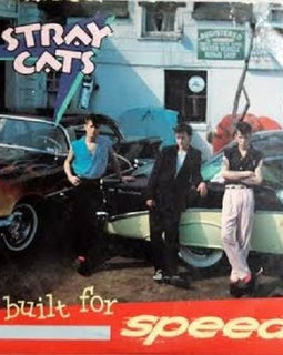Stray Cats – Built For Speed