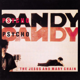 Jesus and Mary Chain- Psychocandy (Rare Color)