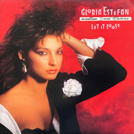 Gloria Estefan And Miami Sound Machine – Let It Loose