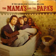 Mama's & The Papa's - If You Can Believe Your Eyes And Ears