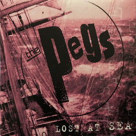 THE PEGS "LOST AT SEA" LP