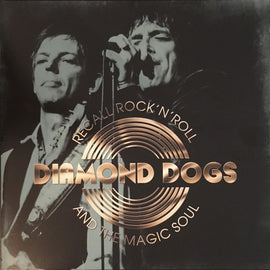 Diamond Dogs – Recall Rock 'N' Roll And The Magic Soul