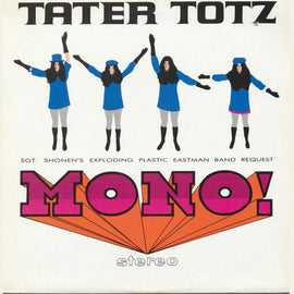 Tater Totz ‎– Mono! Stereo: Sgt. Shonen's (Copy)