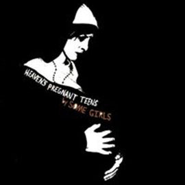 Some Girls – Heaven's Pregnant Teens