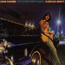 Gram Parsons/The Flying Burrito Bros. – Sleepless Nights