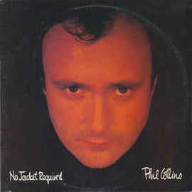 Phil Collins ‎– No Jacket Required