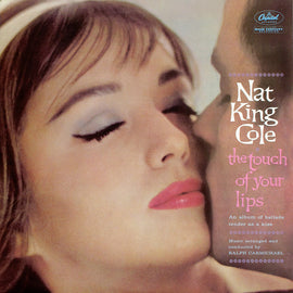 Nat King Cole – The Touch Of Your Lips