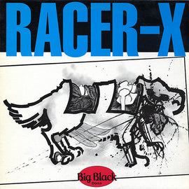 Big Black – Racer-X