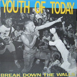 Youth of today - Break Down the walls