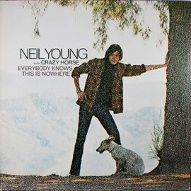Neil Young With Crazy Horse – Everybody Knows This Is Nowhere