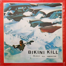 Bikini Kill – Reject All American