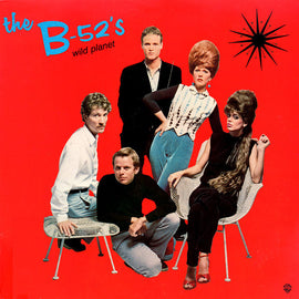 The B-52's – Wild Planet