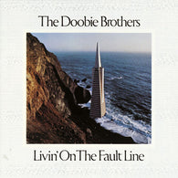 The Doobie Brothers – Livin' On The Fault Line vinyl record