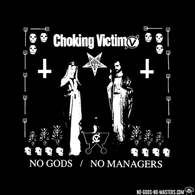 Choking Victim - No Gods / No Managers