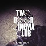 Two Door Cinema Club - Tourist History (Staff Pick!)