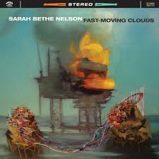 Sarah Bethe Nelson – Fast-Moving Clouds